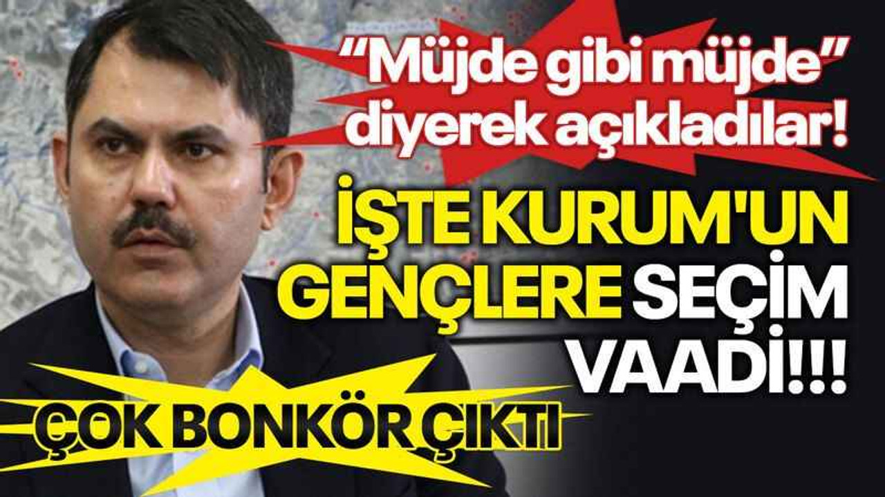 İşte Kurum'un gençlere seçim vaadi!!!