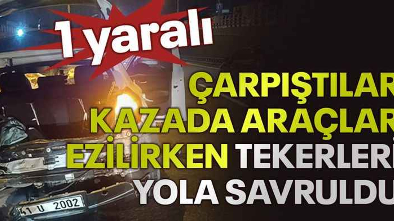 Çarpıştılar, kazada araçlar ezilirken tekerleri yola savruldu: 1 yaralı