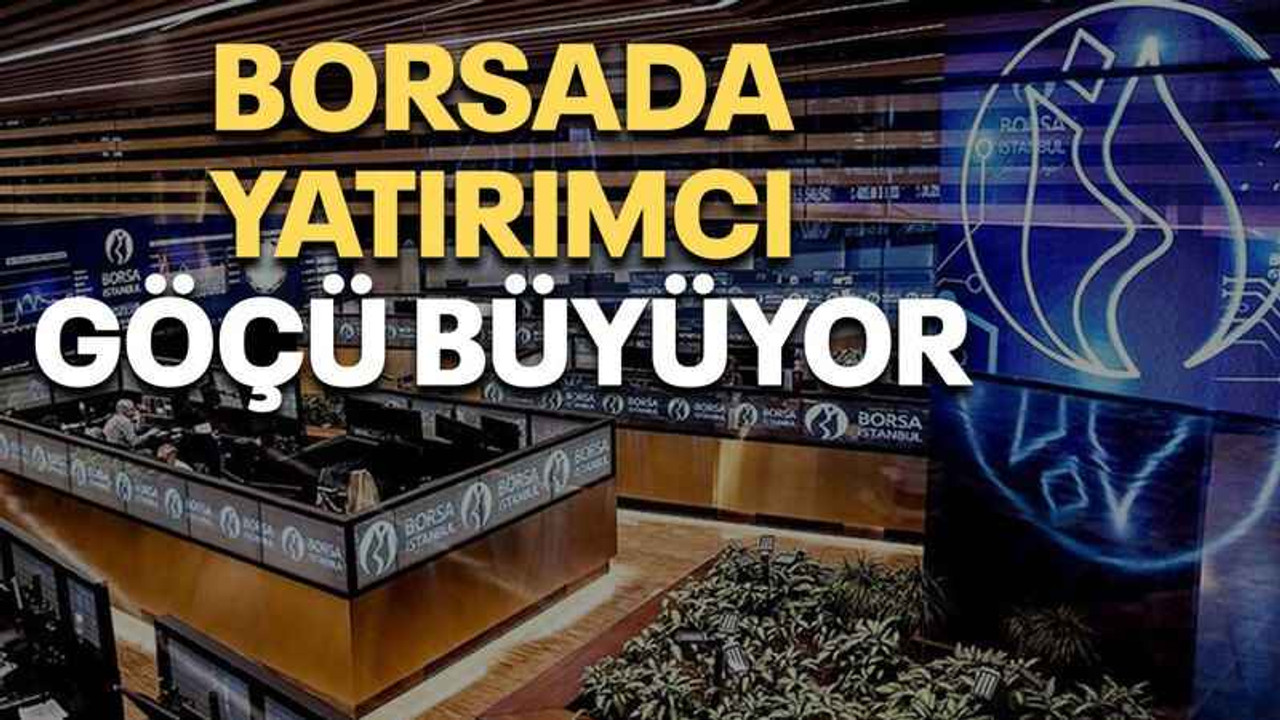 Borsada yatırımcı göçü büyüyor