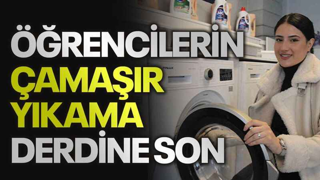 Öğrencilerin çamaşır yıkama derdine son