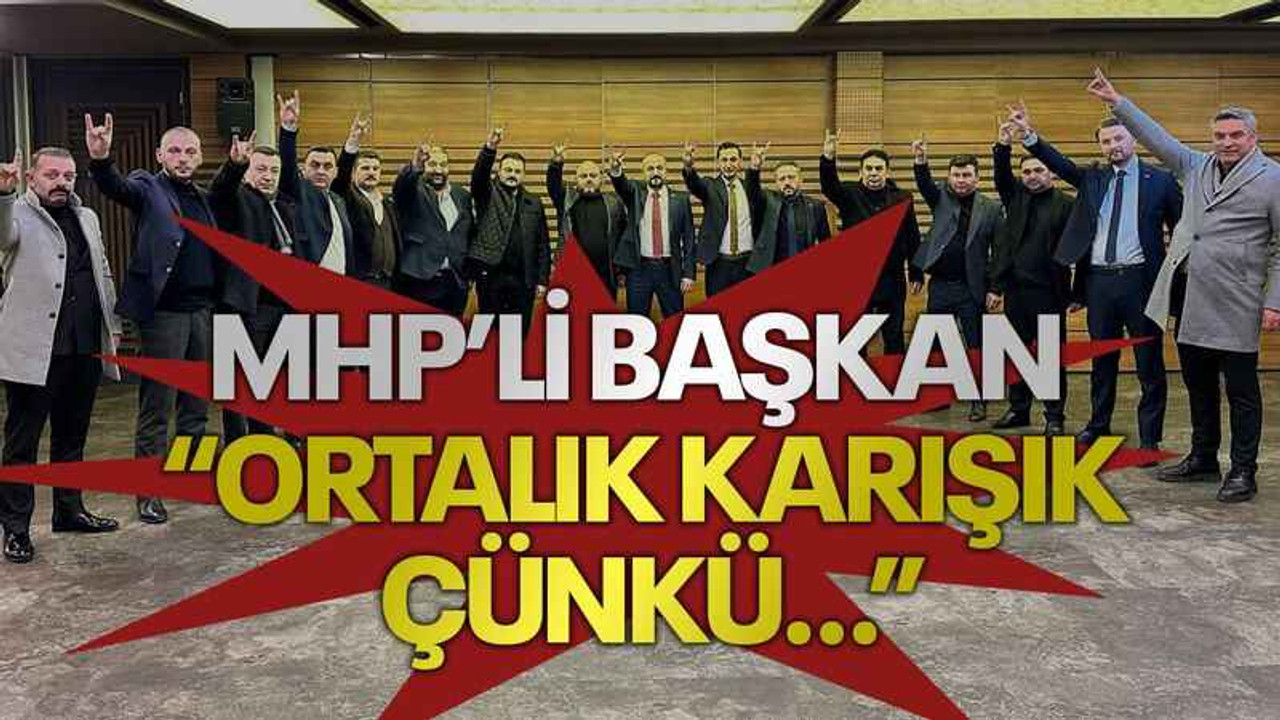 MHP Kocaeli İl Başkanı Murat Nuri Demirbaş: “Ortalık karışık çünkü…”