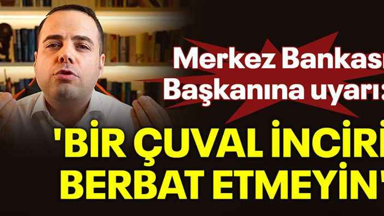Özgür Demirtaş'tan Merkez Bankası Başkanına uyarı: 'Bir çuval inciri berbat etmeyin'