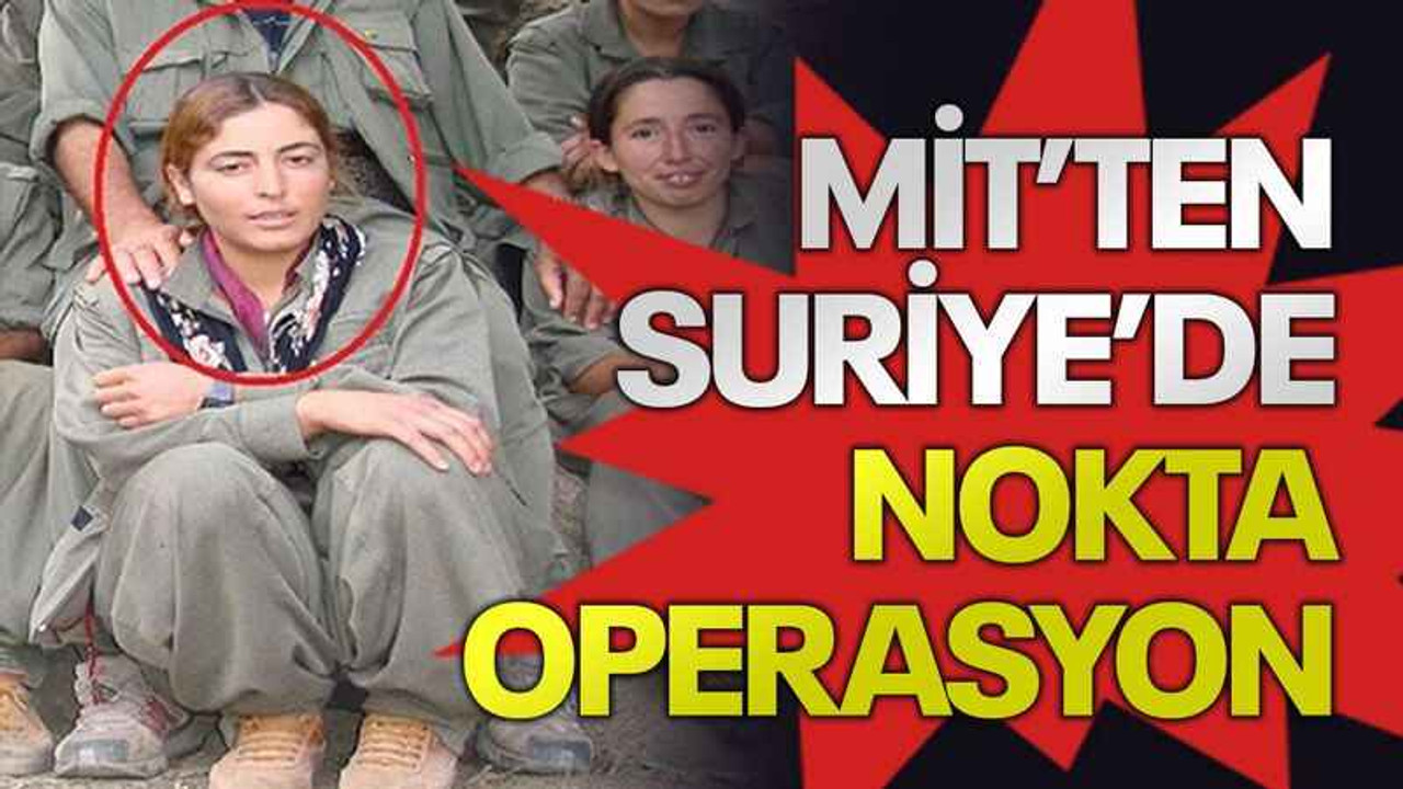 MİT’ten Suriye’de nokta operasyon