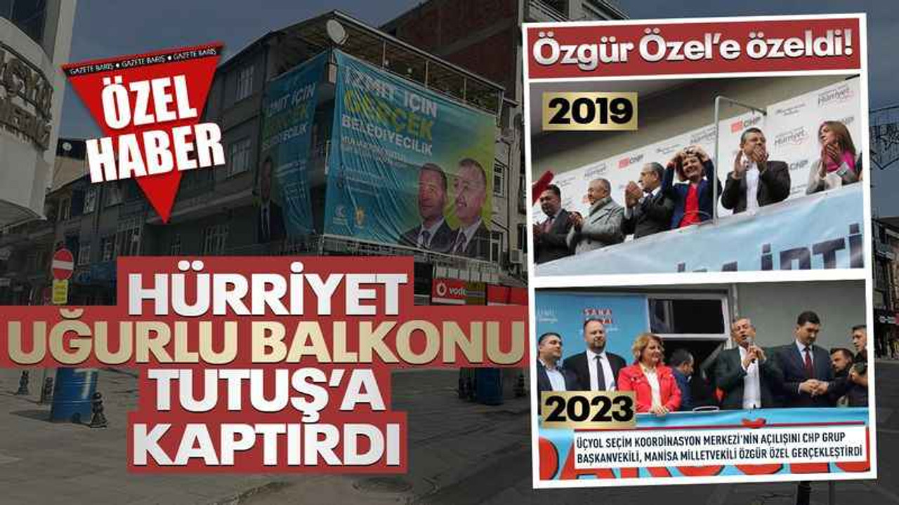 Özgür Özel’e özeldi! Hürriyet uğurlu balkonu Tutuş’a kaptırdı!