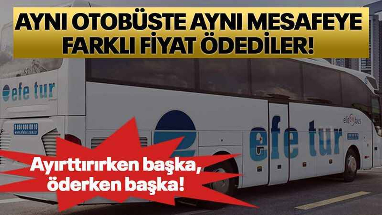 Aynı otobüste aynı mesafeye farklı fiyat ödediler!