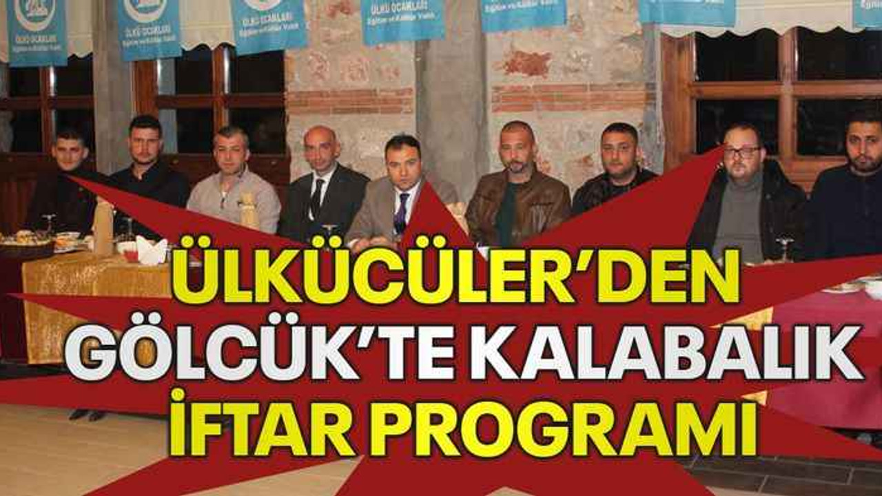 Ülkücüler’den Gölcük’te kalabalık iftar programı