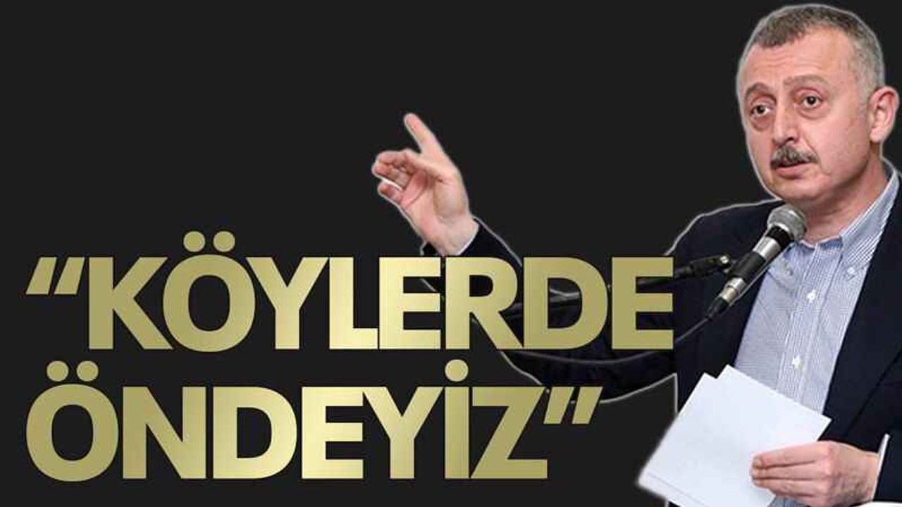“Köylerde öndeyiz”