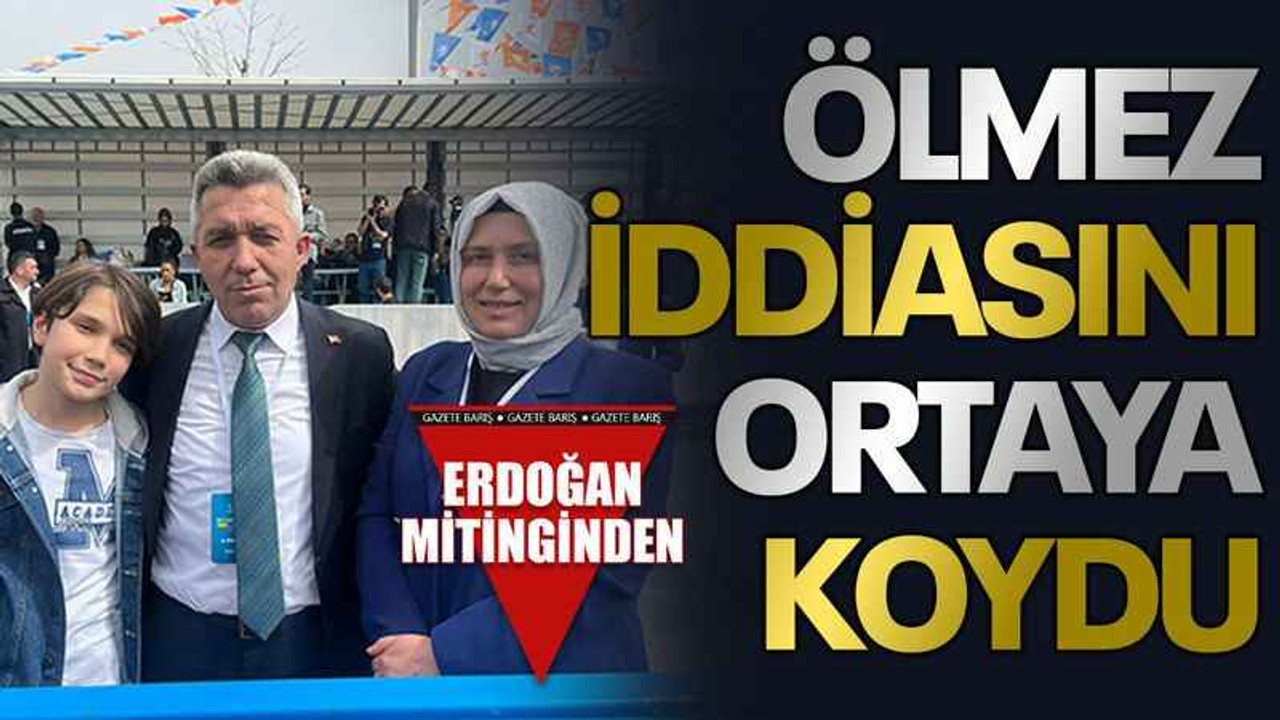 Ölmez iddiasını ortaya koydu
