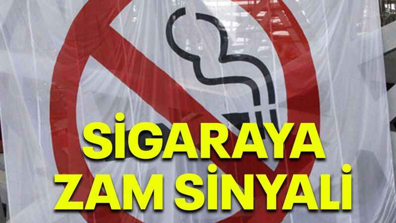 Sigaraya zam sinyali
