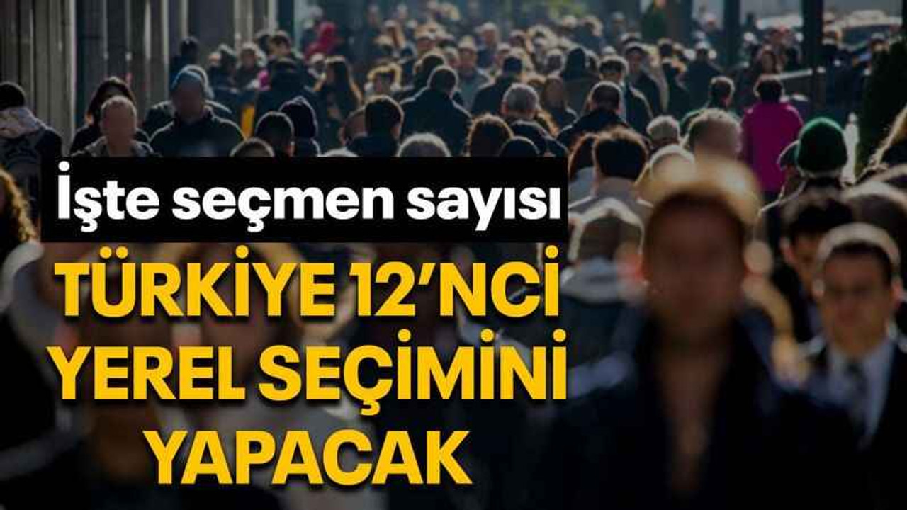 Türkiye 12’nci yerel seçimini yapacak