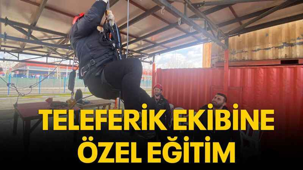 Teleferik ekibine özel eğitim