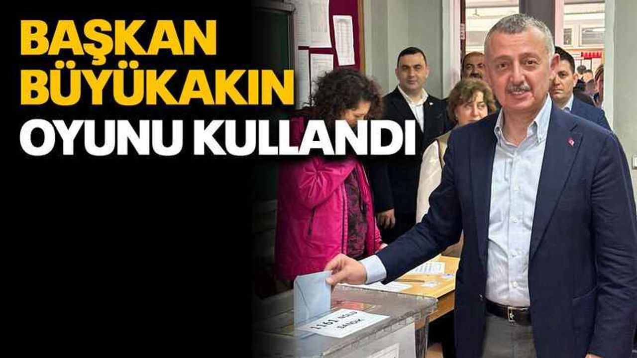 Başkan Büyükakın oyunu kullandı