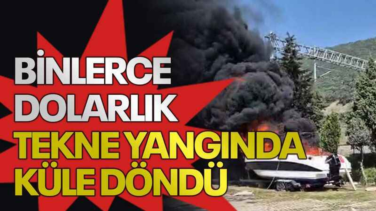 Binlerce dolarlık tekne yangında küle döndü