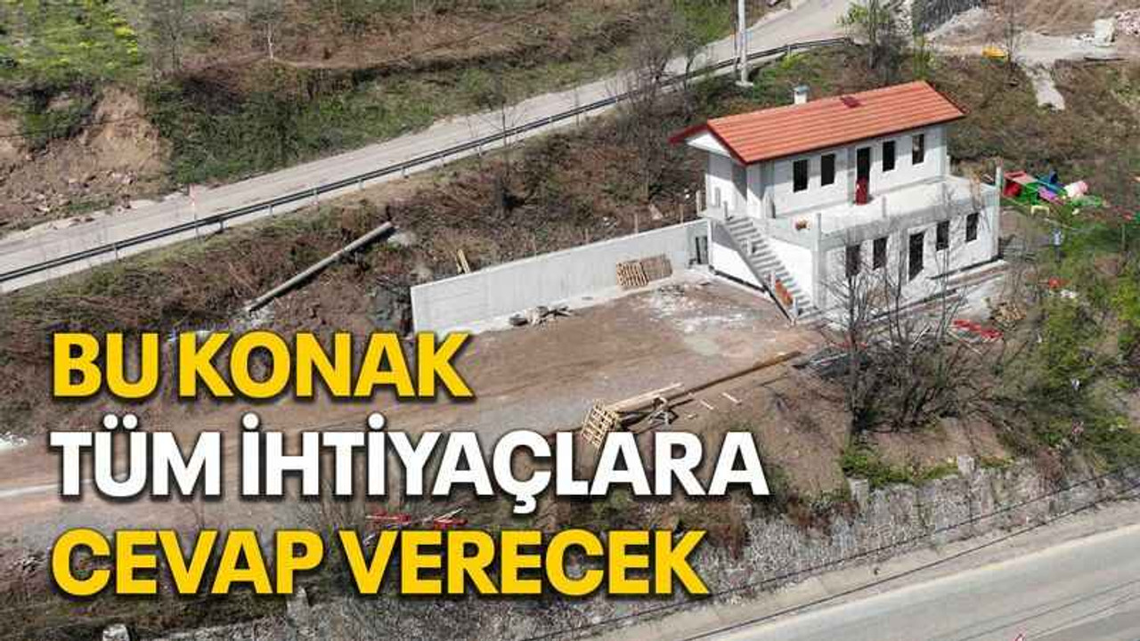 Bu konak tüm ihtiyaçlara cevap verecek