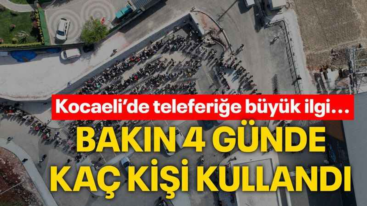 Kocaeli’de teleferiğe büyük ilgi Bakın 4 günde kaç kişi kullandı