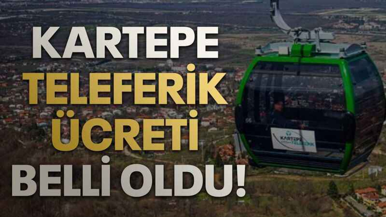 Kartepe Teleferik ücreti belli oldu!