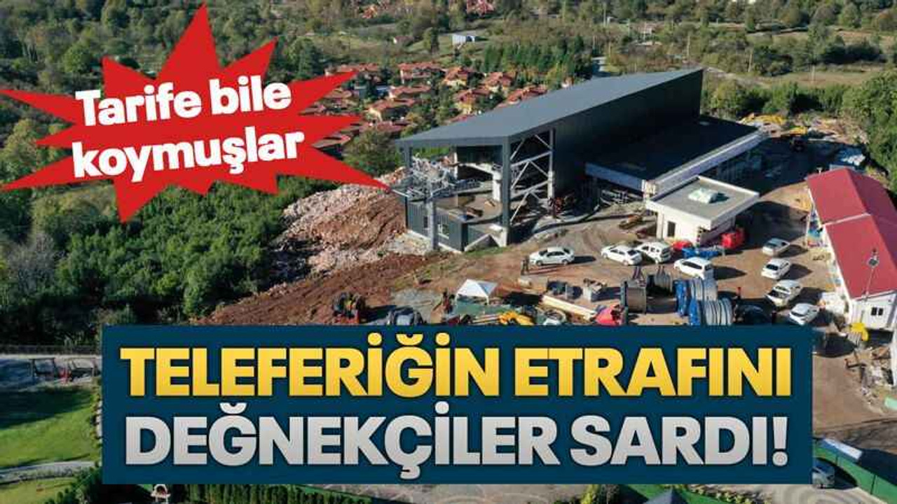 Teleferiğin etrafını değnekçiler sardı!