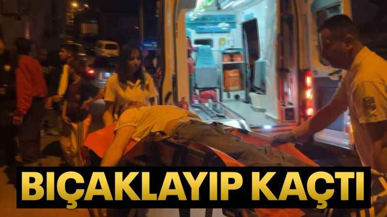 Tartıştığı kişiyi bıçakladı