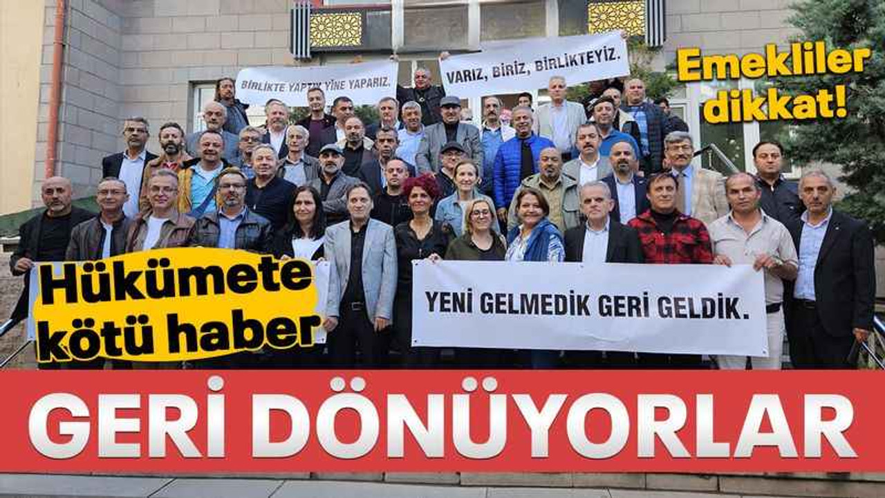 Emekliler dikkat! Hükümete kötü haber! Geri dönüyorlar