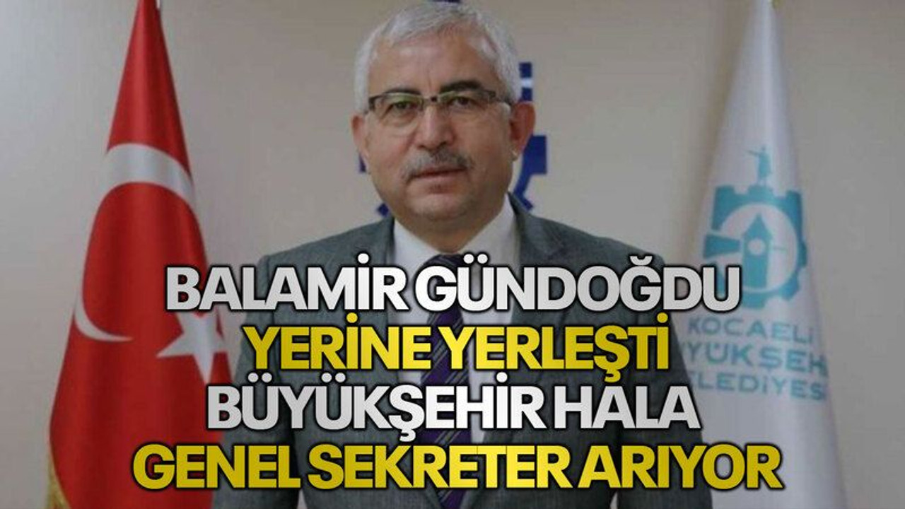 Balamir Gündoğdu yerine yerleşti, Büyükşehir hala genel sekreter arıyor