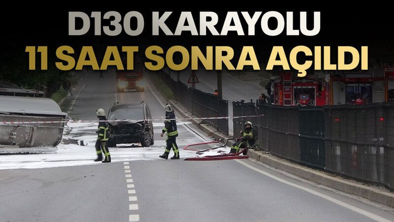 Tanker kazasında kapanan D130 Karayolu 11 saat sonra açıldı