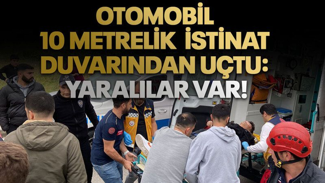 Otomobil 10 metrelik istinat duvarından uçtu: 5 ağır yaralı