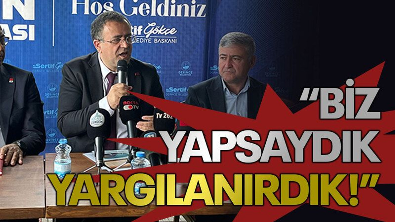 “Biz yapsaydık yargılanırdık!”