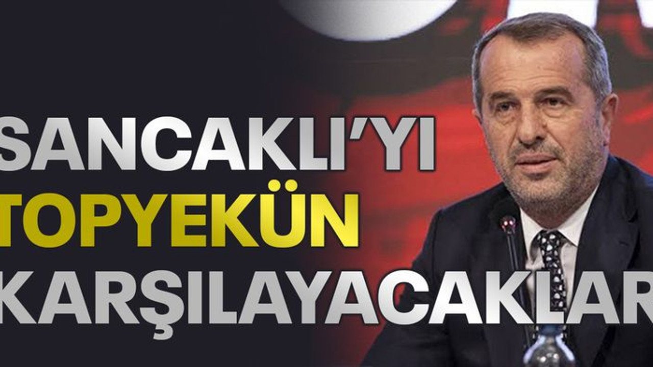 Sancaklı’yı topyekün karşılayacaklar