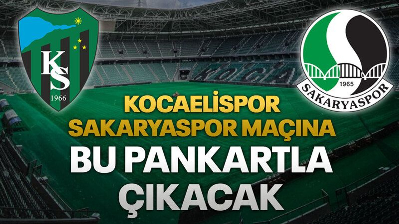 Kocaelispor, Sakaryaspor maçına bu pankartla çıkacak