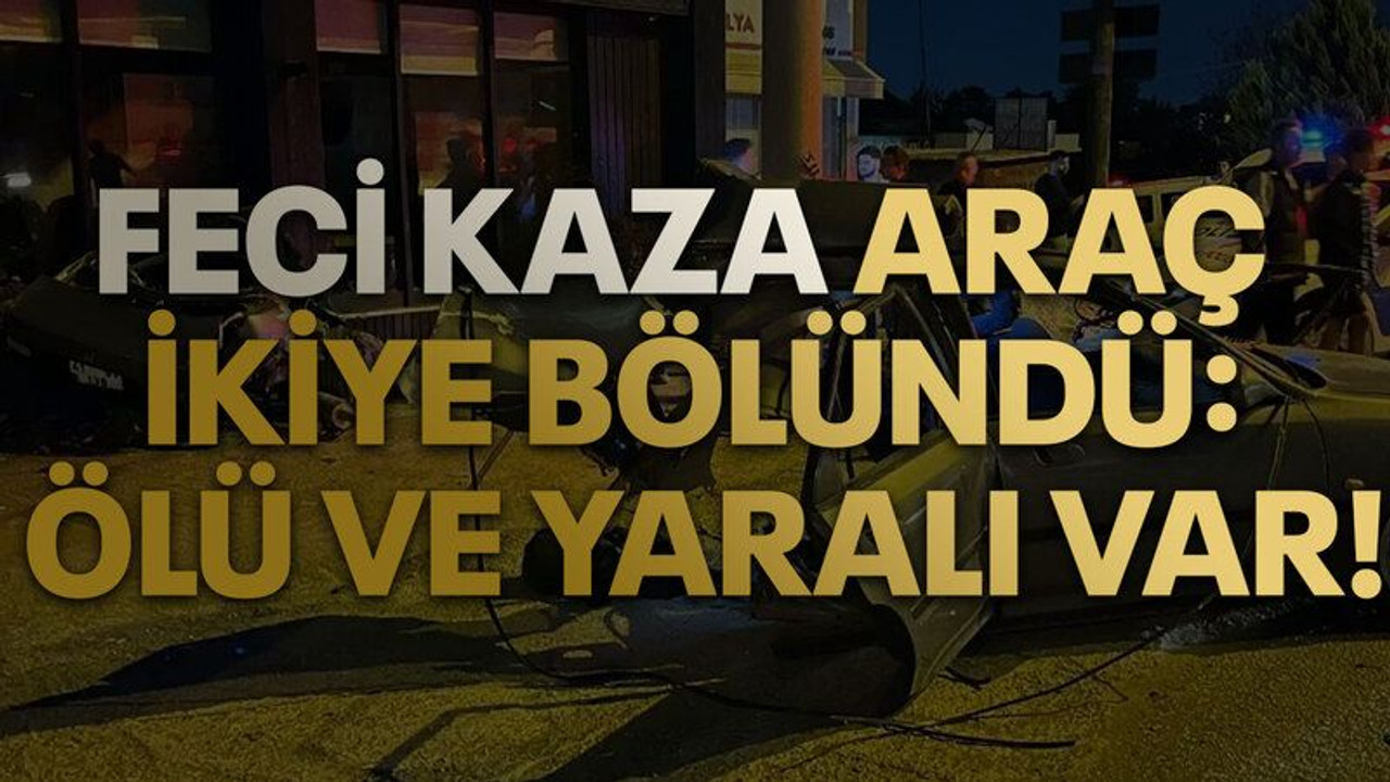 Elektrik direğine çarpan otomobil ikiye bölündü: 1 ölü, 1 yaralı
