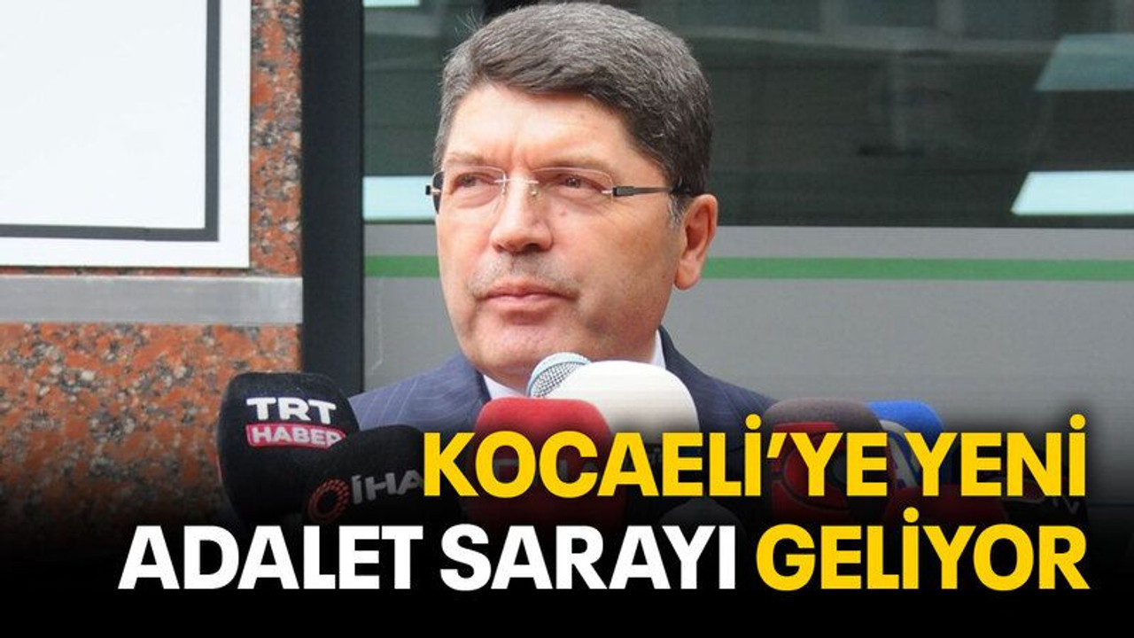 Kocaeli’ye yeni Adalet sarayı geliyor