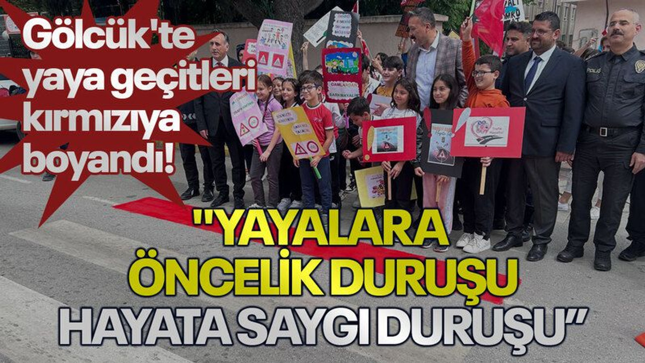 Gölcük'te yaya geçitleri kırmızıya boyandı! "Yayalara öncelik duruşu, hayata saygı duruşu”