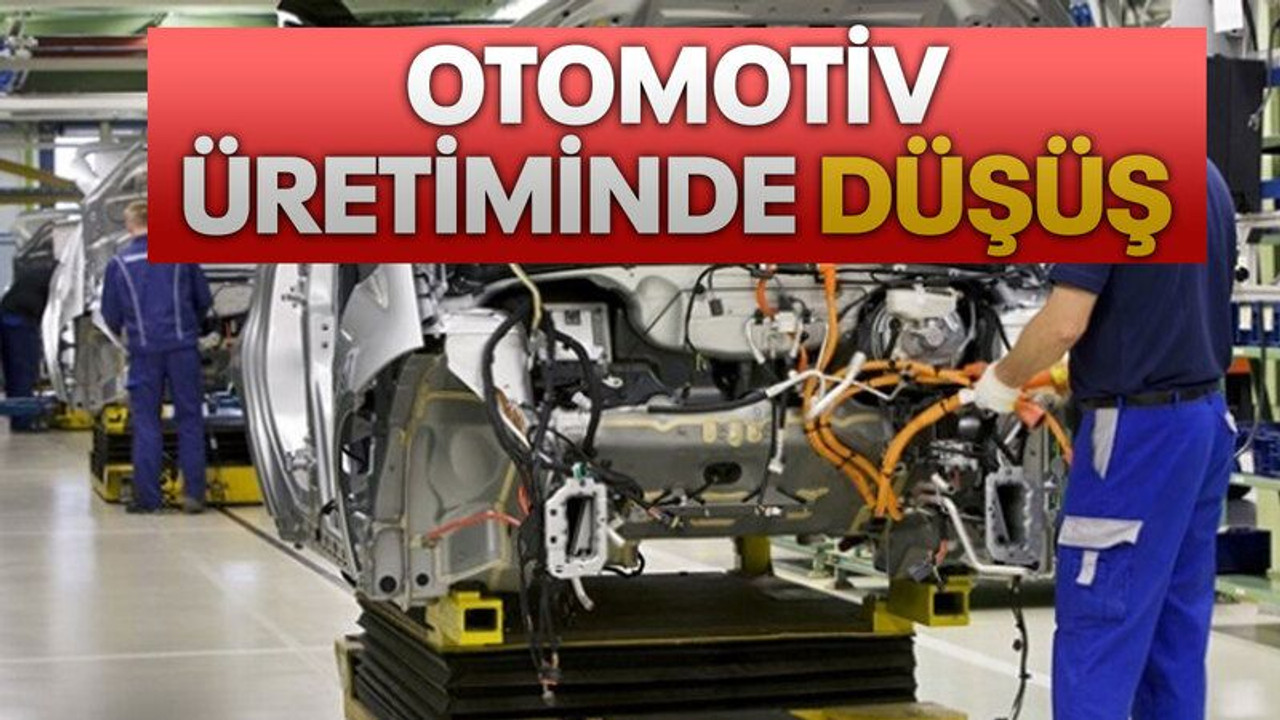 Otomotiv üretiminde düşüş