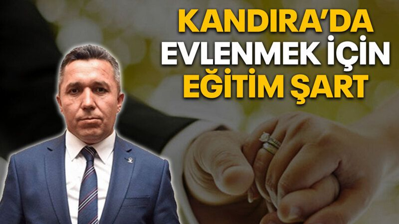 Kandıra’da evlenmek için eğitim şart