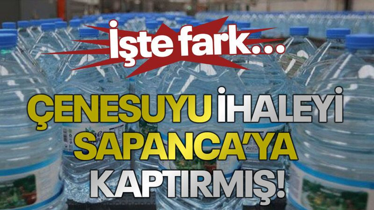 İşte fark...Çenesuyu ihaleyi Sapanca’ya kaptırmış!