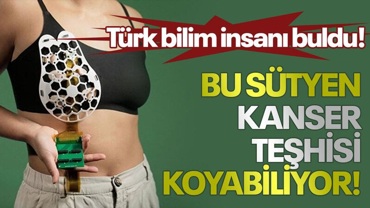 Türk bilim insanı buldu! Bu sütyen kanser teşhisi koyabiliyor!