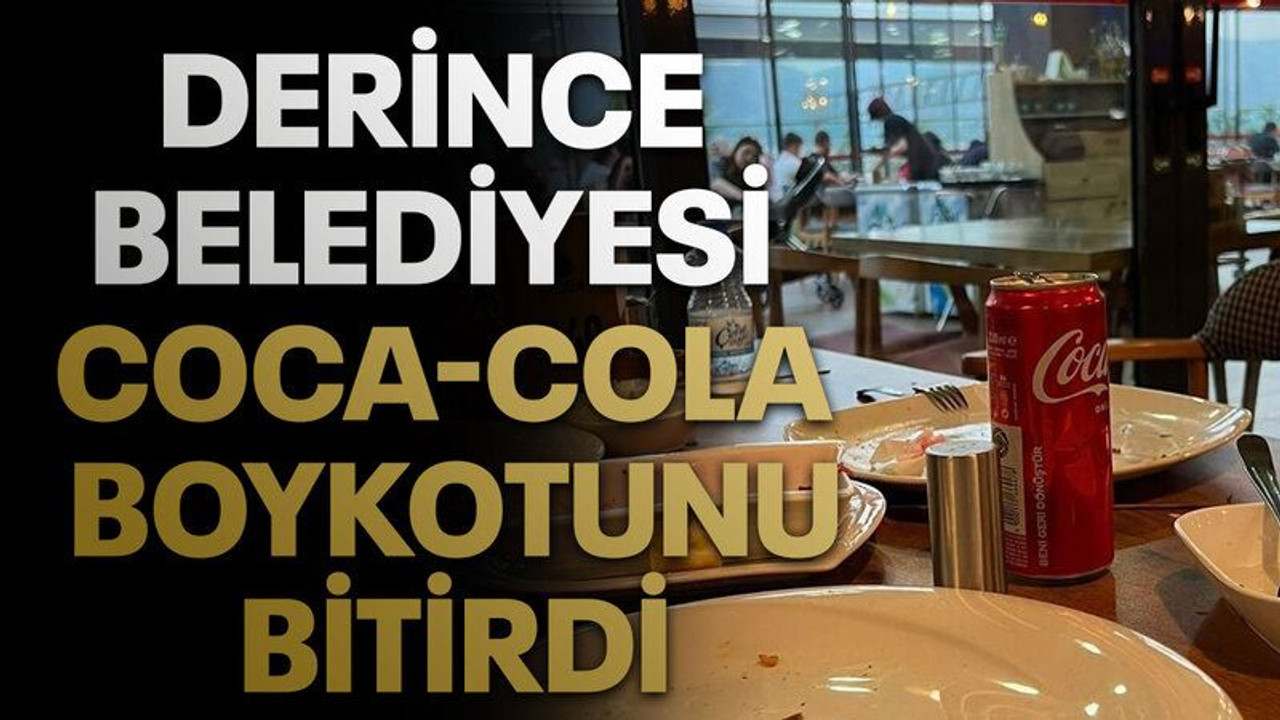 Derince Belediyesi Coca-Cola boykotunu bitirdi