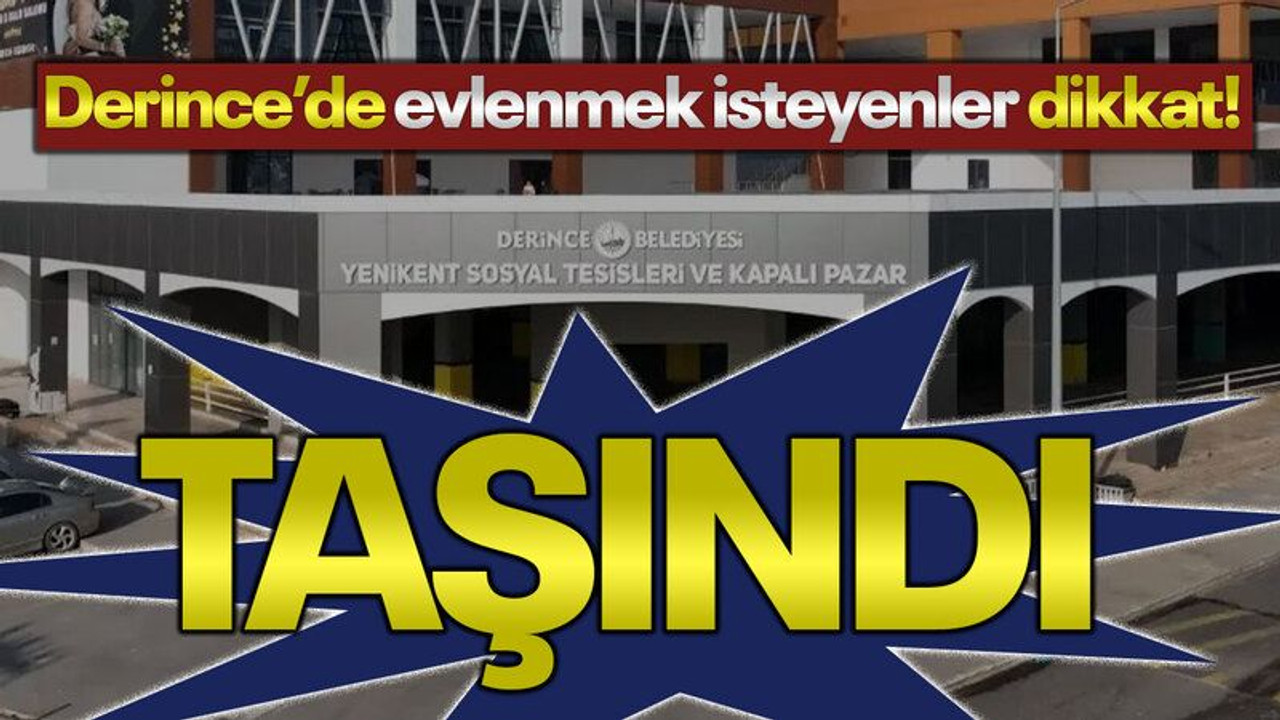 Derince’de evlenmek isteyenler dikkat! TAŞINDI