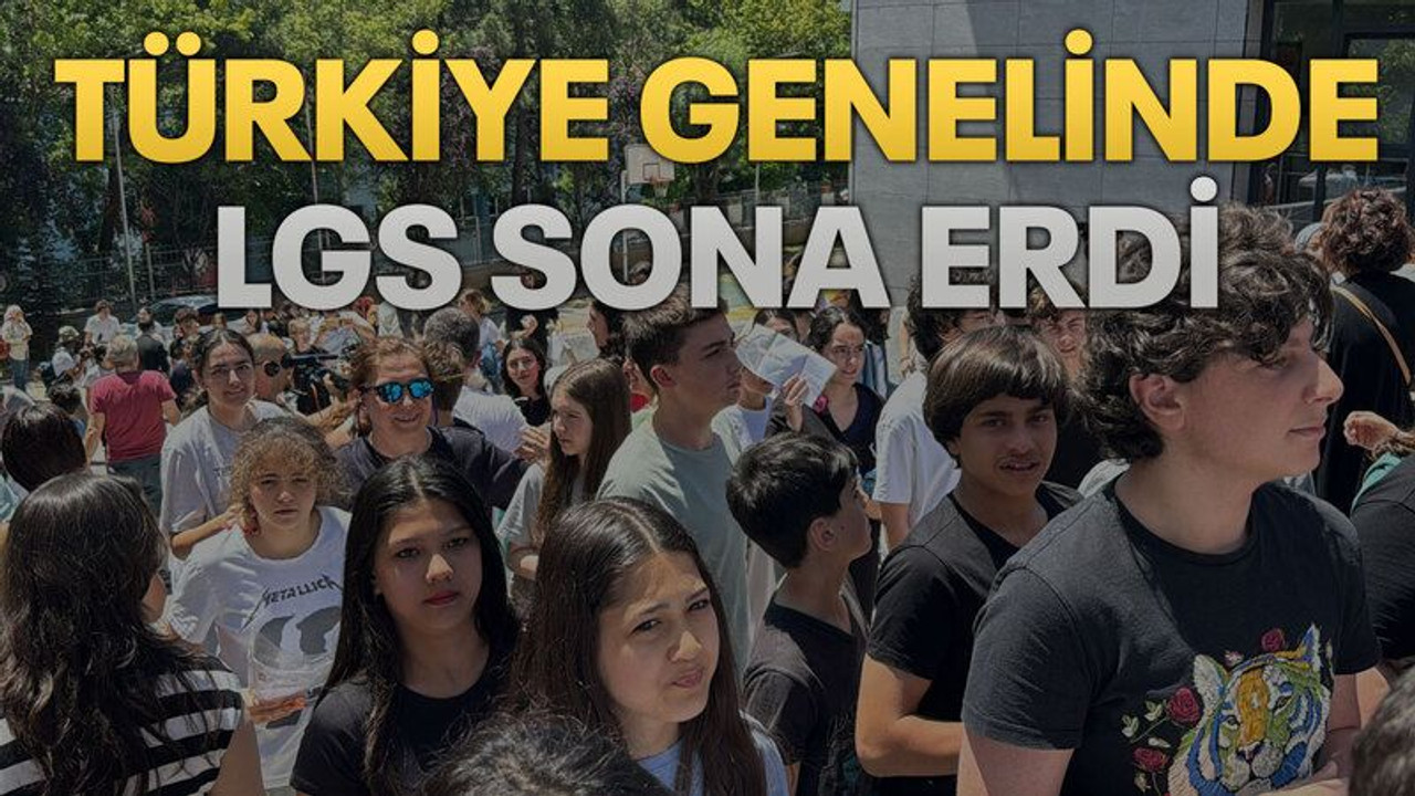 Türkiye genelinde LGS sona erdi