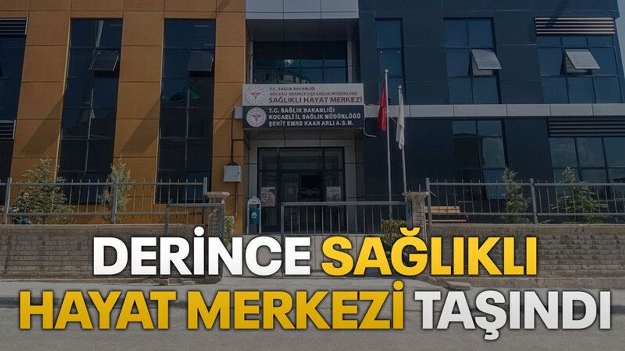Derince Sağlıklı hayat merkezi taşındı