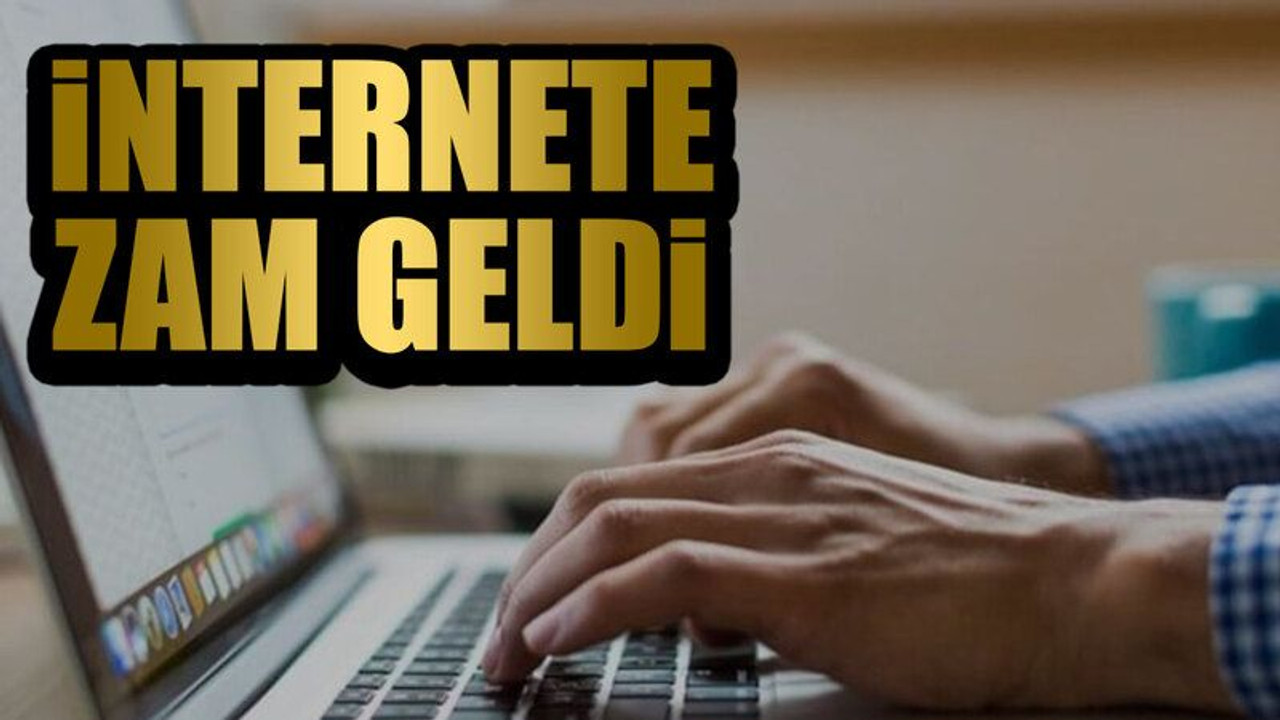 İnternete zam geldi