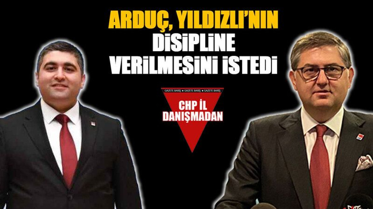 Arduç, Yıldızlı’nın disiplin verilmesini istedi