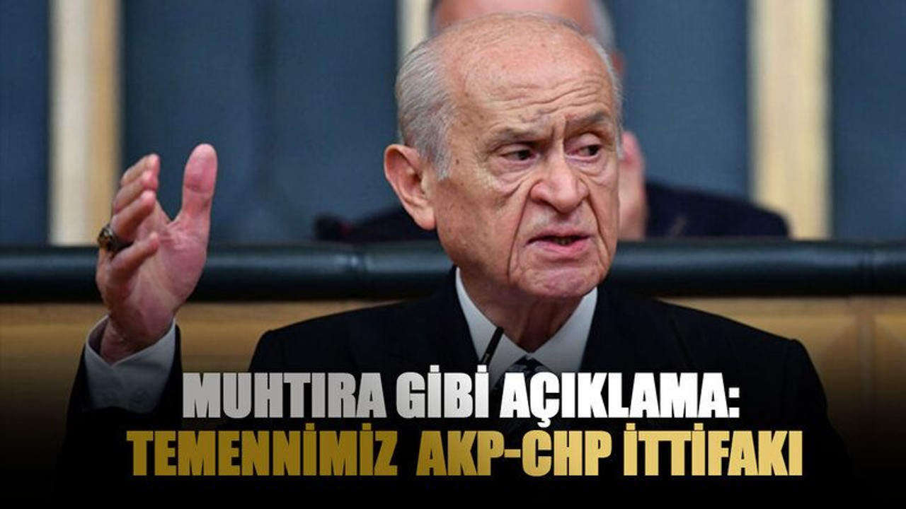 Muhtıra gibi açıklama: Temennimiz AKP-CHP ittifakı