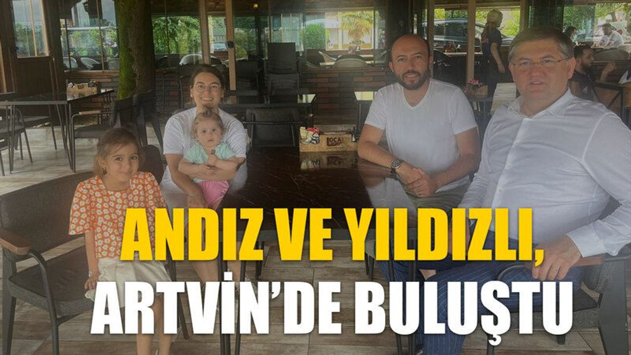 Andız ve Yıldızlı, Artvin’de buluştu