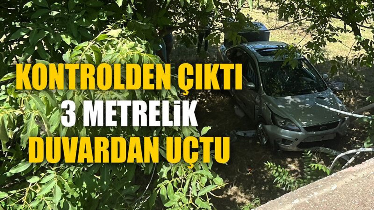 Kontrolden çıktı 3 metrelik duvardan uçtu