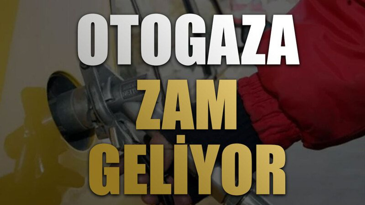 Otogaza zam geliyor