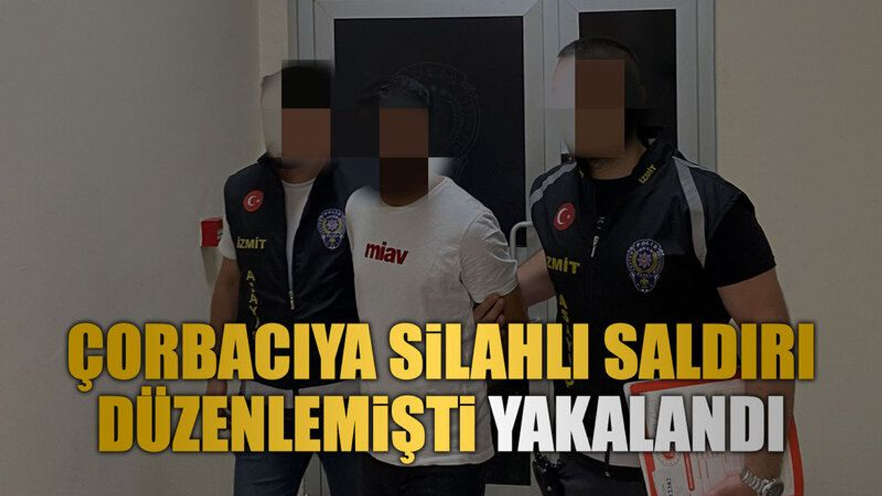 Çorbacıya silahlı saldırı düzenlemişti yakalandı