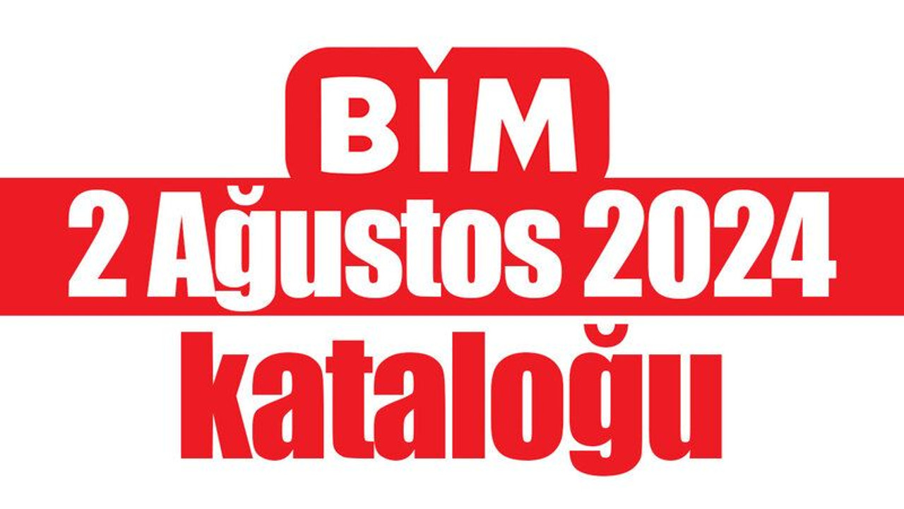 BİM 2 Ağustos Kataloğu… BİM Bu Hafta İndirimleri…