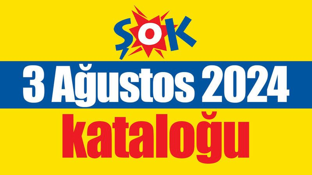 Şok Market 3 Ağustos 2024 Kataloğu. Şok Market Bu hafta Ağustos Kataloğu…