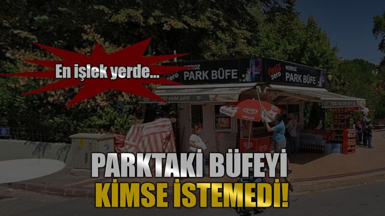 En işlek yerde… Parktaki büfeyi kimse istemedi!